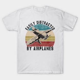 Easily Distracted By Airplanes Retro Airplane Funny Pilot T-Shirt